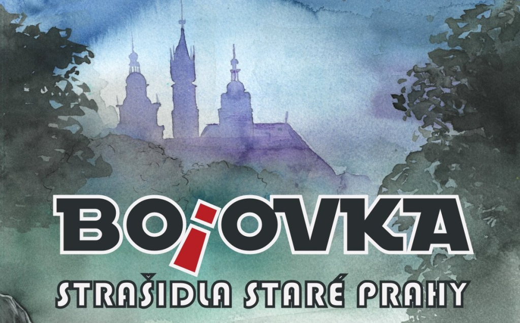 Bo!ovka - strašidla staré Prahy